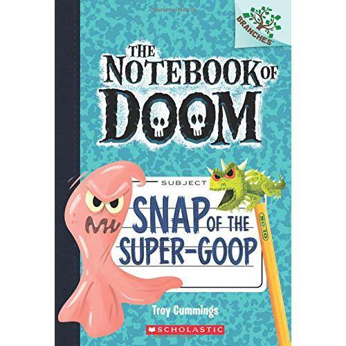 The Notebook of Doom #10 Snap of the Super-Goop (Branches) Scholastic