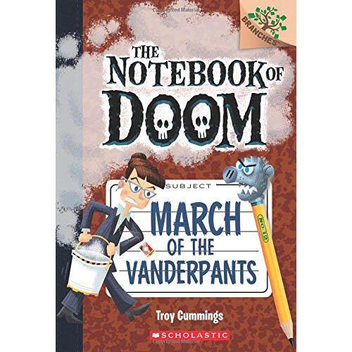 The Notebook of Doom #12 March of the Vanderpants (Branches) Scholastic