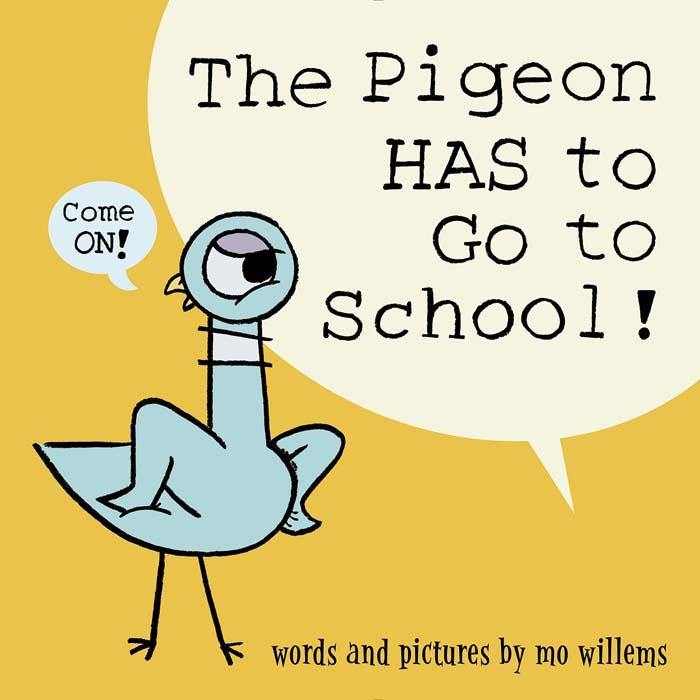 The Pigeon HAS to Go to School! (Hardback) (Mo Willems) Hachette US