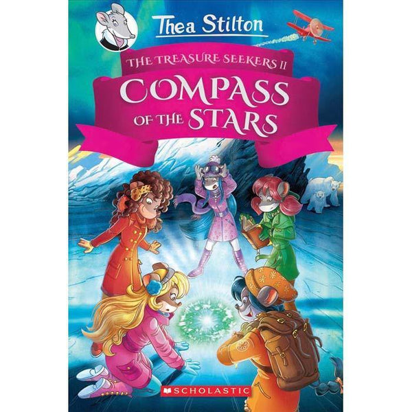 Thea Stilton Treasure Seekers #02 The Compass of the Stars (Hardback) Scholastic