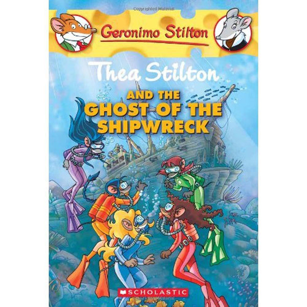 Thea Stilton #03 and the Ghost of the Shipwreck Scholastic