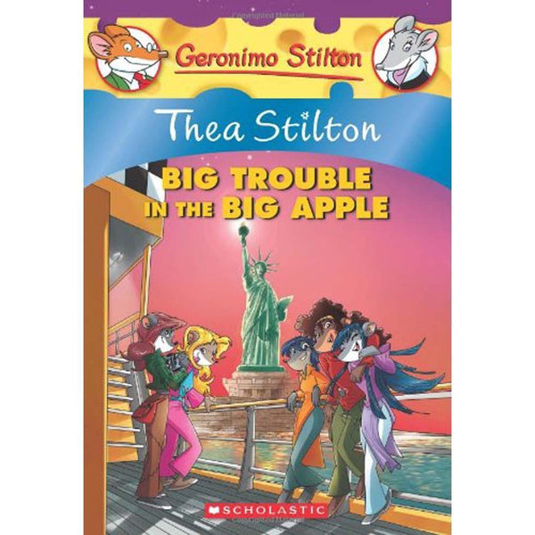 Thea Stilton #08 Big Trouble in the Big Apple Scholastic