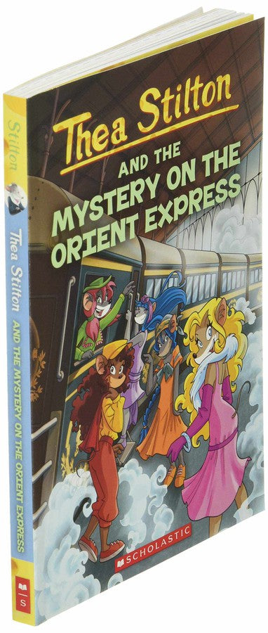 Thea Stilton and the Mystery on the Orient Express by Thea Stilton