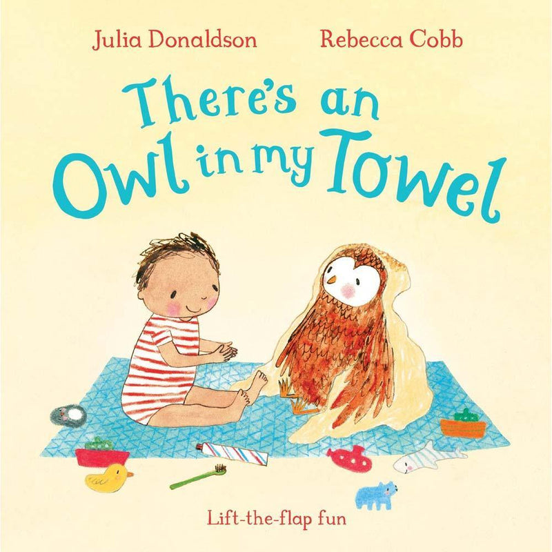 There's an Owl in My Towel (Board Book)(Julia Donaldson) Macmillan UK