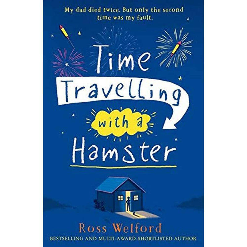 Time Travelling with a Hamster (Ross Welford) Harpercollins (UK)