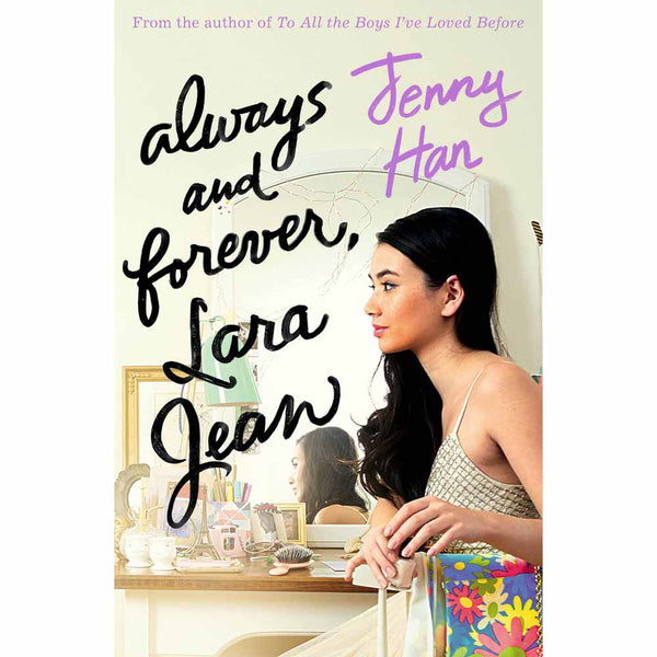To All the Boys I've Loved Before, #03 Always And Forever, Lara Jean Scholastic UK