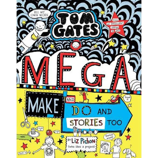 Tom Gates (正版) #16 Mega Make and Do and Stories Too! (Liz Pichon) Scholastic UK