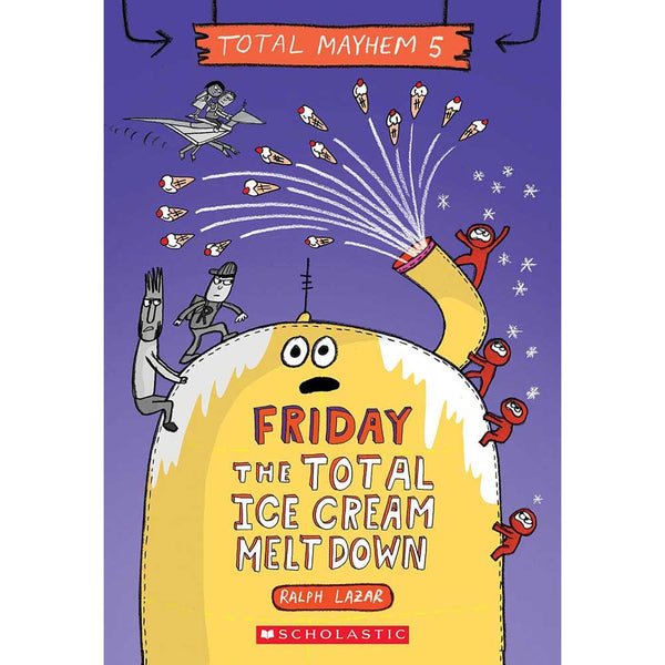 Total Mayhem, The #05 Friday – The Total Ice Cream Meltdown-Fiction: 歷險科幻 Adventure & Science Fiction-買書書 BuyBookBook