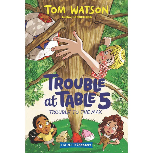 Trouble at Table 5 #05 - Trouble to the Max Harpercollins US