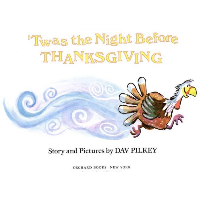 'Twas the Night Before Thanksgiving (Hardback)(Dav Pilkey) Scholastic