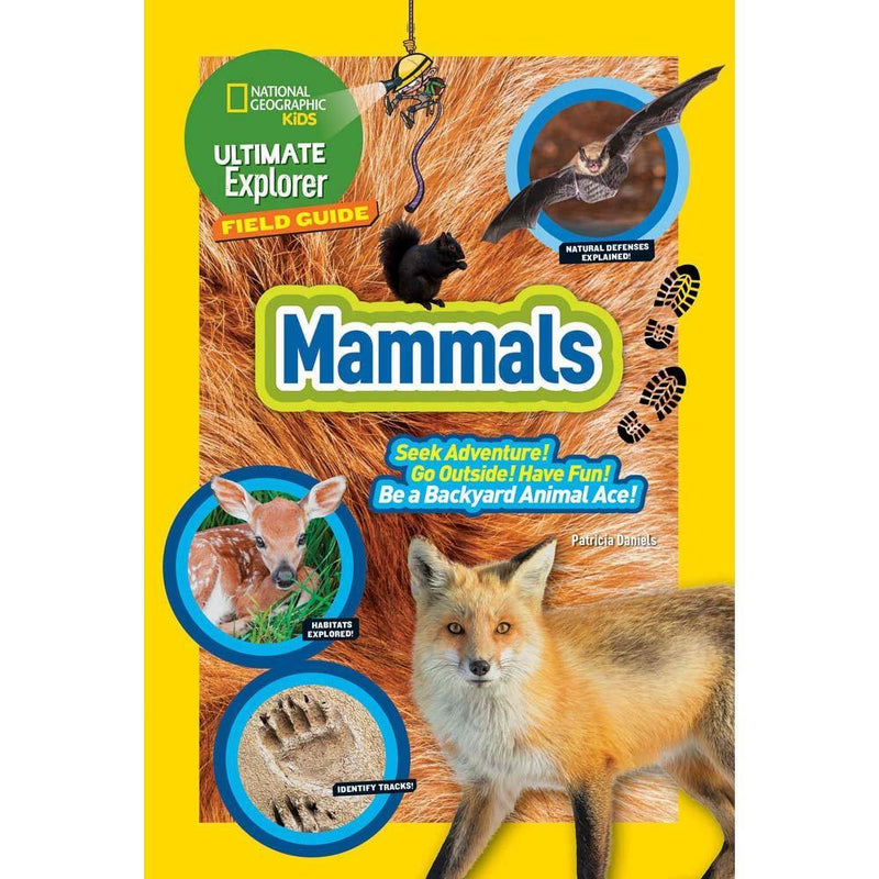 Ultimate Explorer Field Guide: Mammals (National Geographic Kids) (Hardback) National Geographic