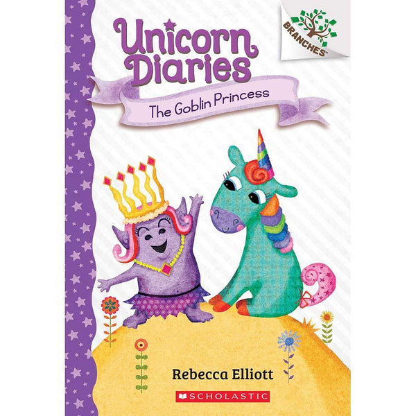 Unicorn Diaries #04 The Goblin Princess (Branches) (Rebecca Elliott) Scholastic