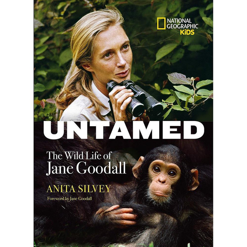 NGK Untamed: The Wild Life of Jane Goodall (Hardback) National Geographic