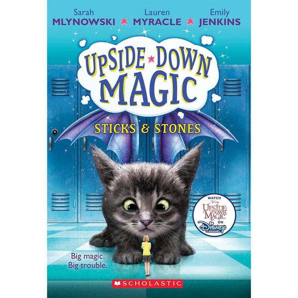 Upside-Down Magic #2 Sticks & Stones (Sarah Mlynowski) Scholastic