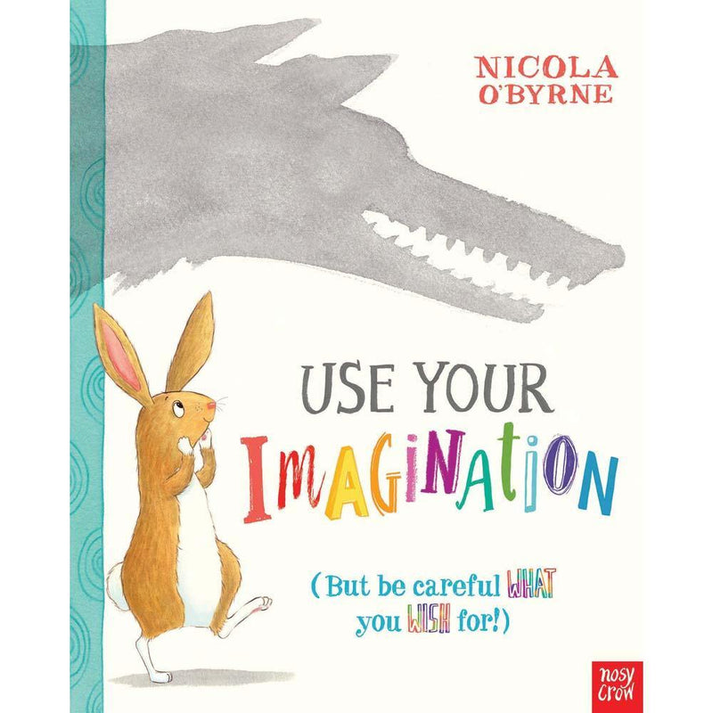 Use Your Imagination (Paperback with QR Code) Nosy Crow