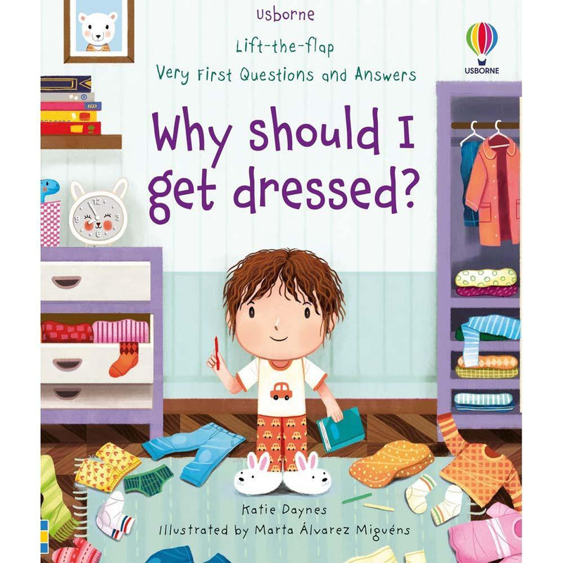 Very First Questions and Answers Why should I get dressed?? Usborne