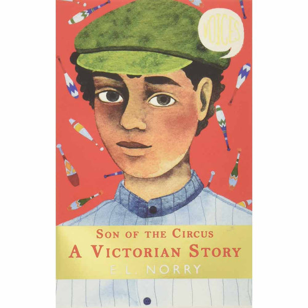 Voices #03 Son of the Circus: A Victorian Story Scholastic UK