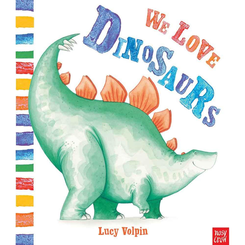 We Love Dinosaurs (Paperback with QR Code) Nosy Crow