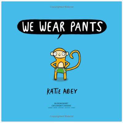 We Wear Pants (Paperback) Bloomsbury