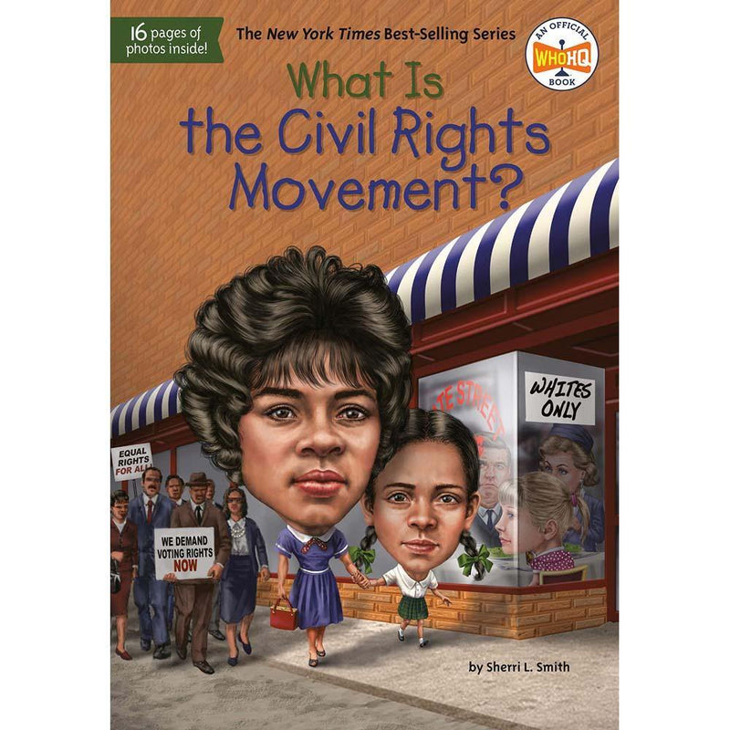 What Is the Civil Rights Movement? (Who | What | Where Series) PRHUS