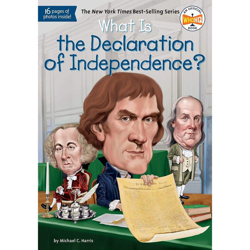 What Is the Declaration of Independence? (Who | What | Where Series) PRHUS