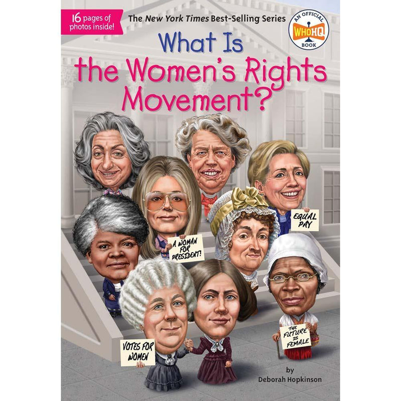 What Is the Women's Rights Movement? (Who | What | Where Series) PRHUS