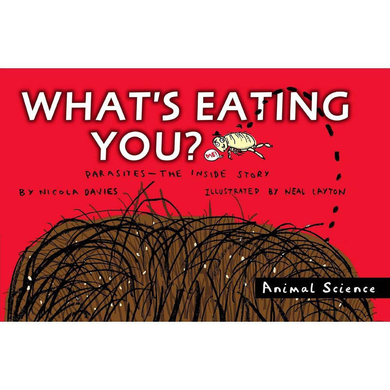 What's Eating You? Candlewick Press
