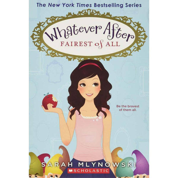 Whatever After #01 Fairest of All (Sarah Mlynowski) Scholastic