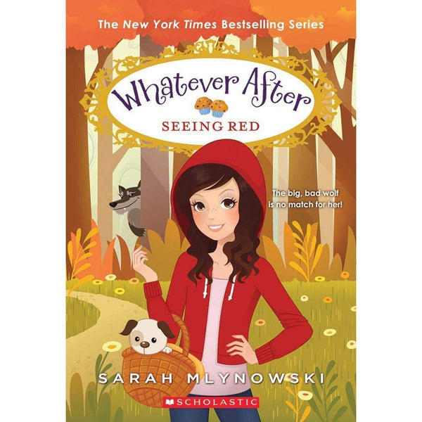 Whatever After #12 Seeing Red (Sarah Mlynowski) Scholastic