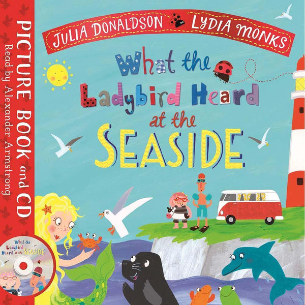 What the Ladybird Heard at the Seaside (Book + CD) (Julia Donaldson) Macmillan UK