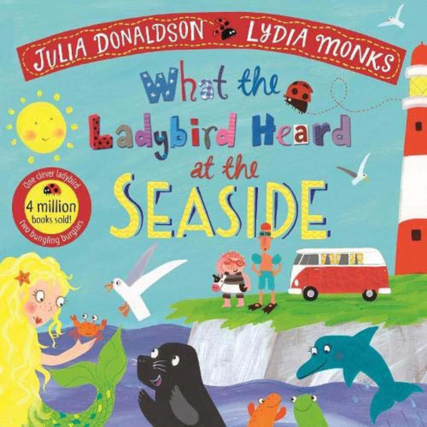 What the Ladybird Heard at the Seaside (Paperback)(Julia Donaldson) Macmillan UK