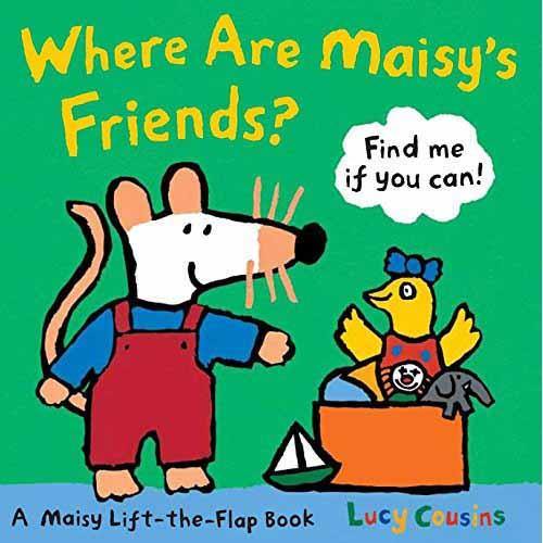 Where Are Maisy's Friends? (Boardbook) (Lucy Cousins) Candlewick Press