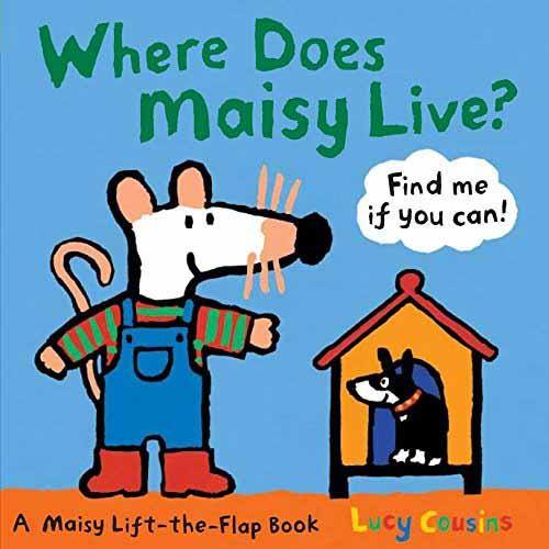 Where Does Maisy Live? (Boardbook) (Lucy Cousins) Candlewick Press