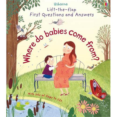 First Questions and Answers Where do babies come from? Usborne