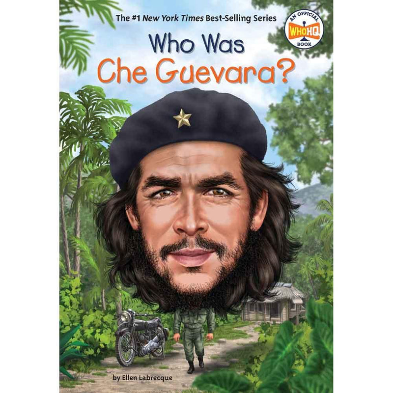 Who Was Che Guevara? (Who | What | Where Series) PRHUS