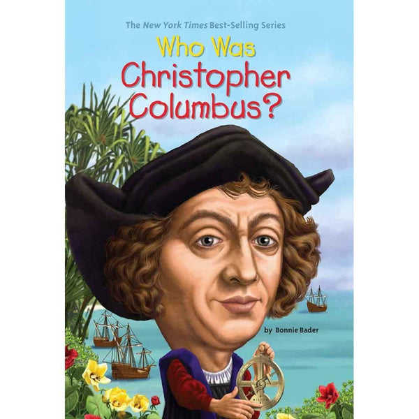 Who Was Christopher Columbus? (Who | What | Where Series) PRHUS