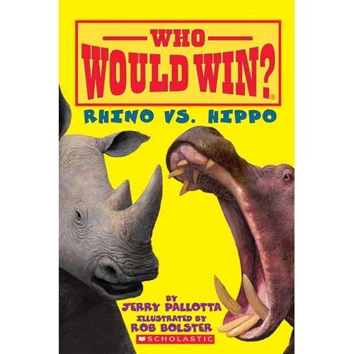 Who Would Win? Rhino vs. Hippo Scholastic