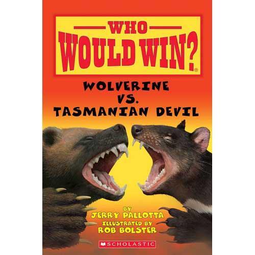 Who Would Win? Wolverine vs. Tasmanian Devil Scholastic