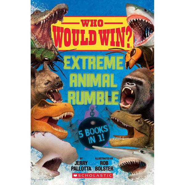 Who Would Win? Extreme Animal Rumble (Hardback) Scholastic