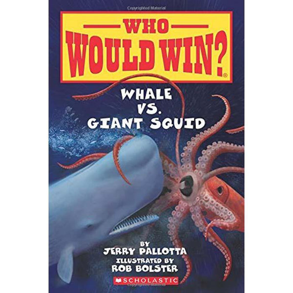 Who Would Win? Whale vs. Giant Squid Scholastic