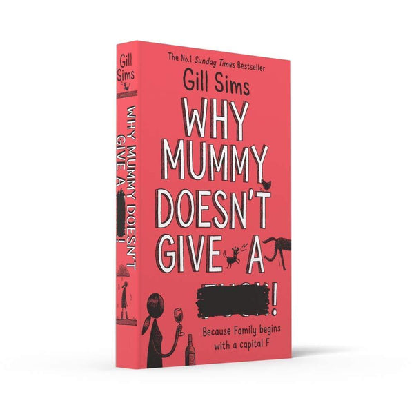 Why Mummy Doesn’t Give a ****! Harpercollins (UK)