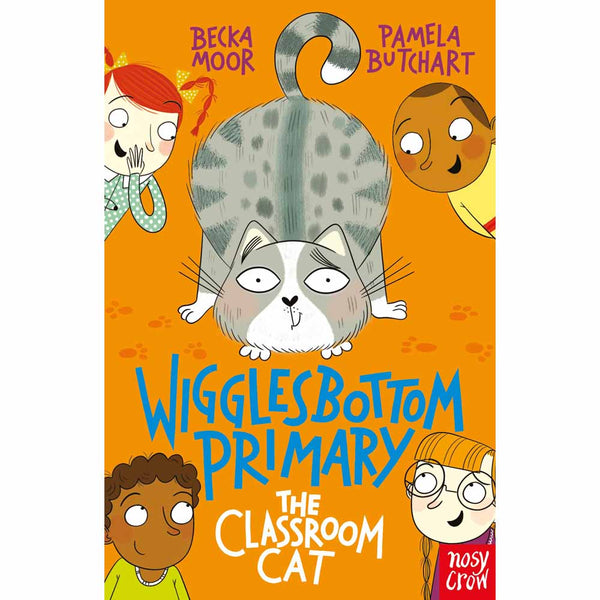 Wigglesbottom Primary - The Classroom Cat (Paperback) Nosy Crow