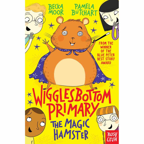 Wigglesbottom Primary - The Magic Hamster (Paperback) Nosy Crow