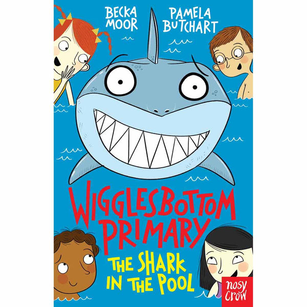 Wigglesbottom Primary - The Shark in the Pool (Paperback) Nosy Crow