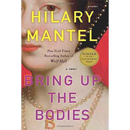 Wolf Hall Trilogy #02 Bring Up the Bodies Macmillan US