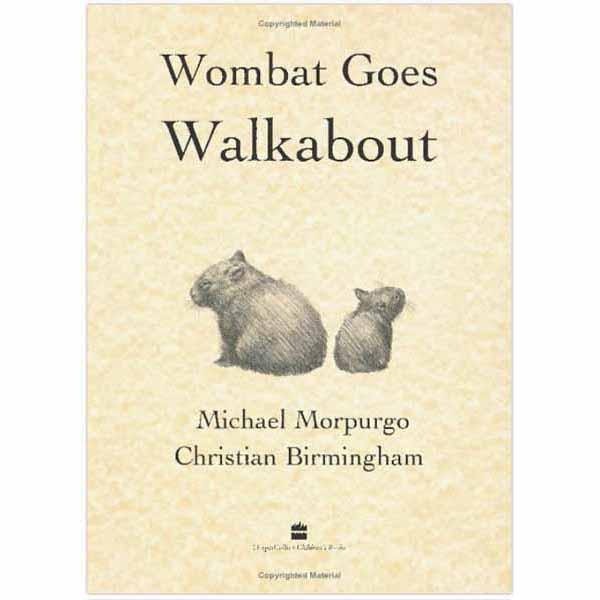 Wombat Goes Walkabout (Michael Morpurgo) Harpercollins (UK)