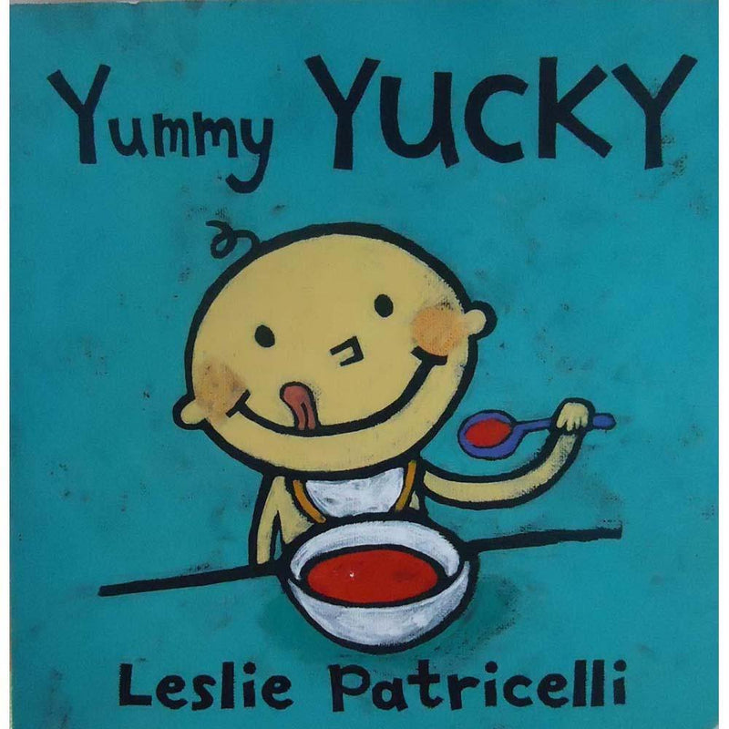 Yummy Yucky (Board Book) (Leslie Patricelli) Candlewick Press