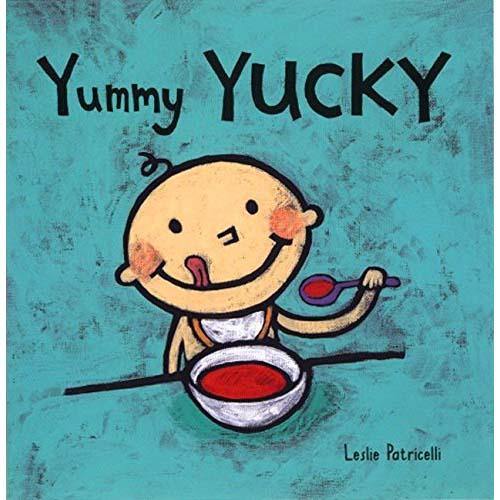 Yummy Yucky (Board Book) (Leslie Patricelli) Candlewick Press