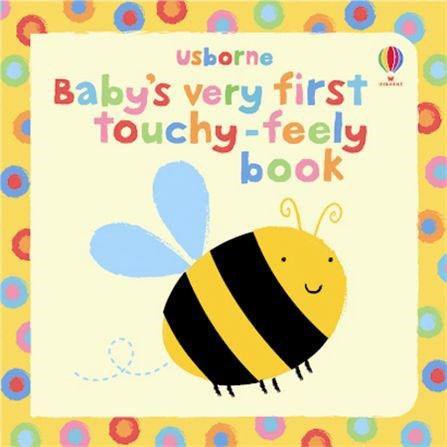Baby's Very First Touchy-Feely Book Usborne