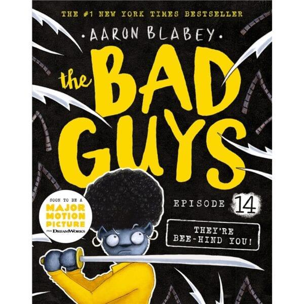 Bad Guys, The #14 in They're Bee-Hind You! (Aaron Blabey) Scholastic